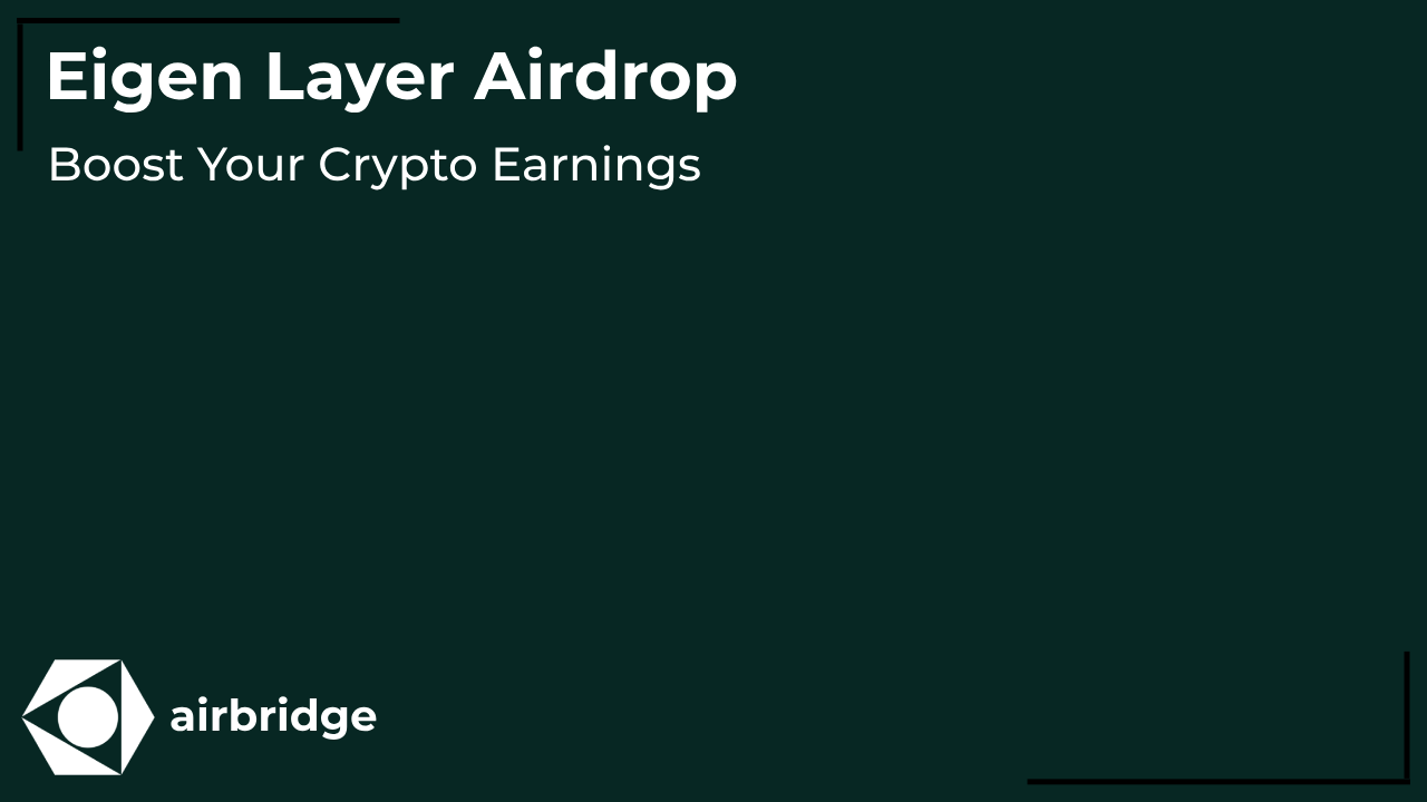 Eigen Layer Airdrop: Boost Your Crypto Earnings